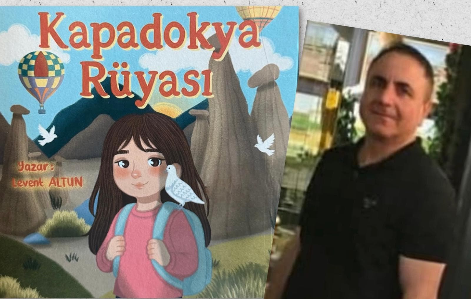 Levent Altun'dan Yeni Kitap: Kapadokya Rüyası!
