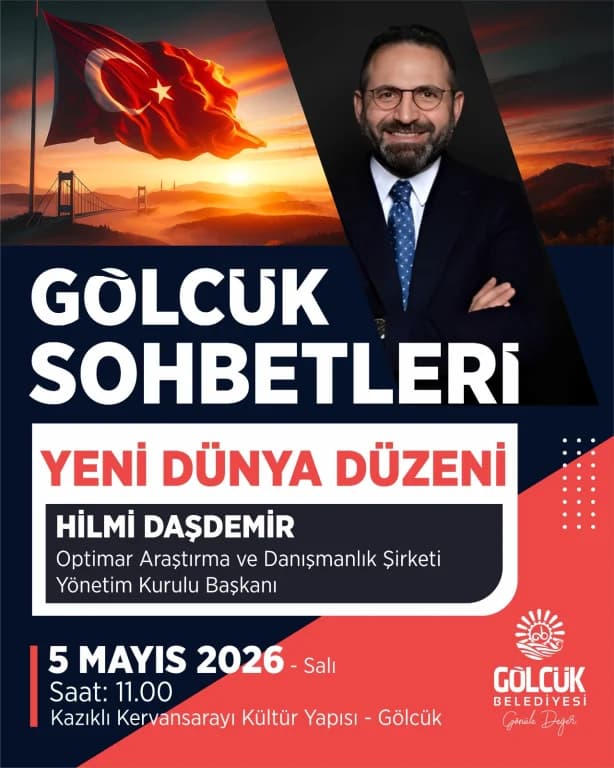 Hilmi Daşdemir Gölcük'te Yeni Dünya Düzenini Anlatacak